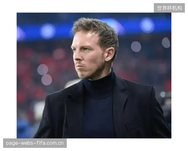 新老结合的阵容结构考验纳格尔斯曼的调配能力，如何发挥老将经验将成为德国队争冠关键。